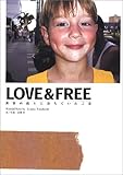 LOVE&FREE―世界の路上に落ちていた言葉