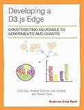 Developing a D3.js Edge (English Edition)