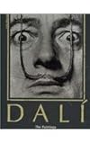 Salvador Dali: The Paintings, 1904 - 1989