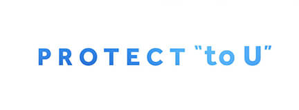 PROTECT“to U”