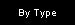 By Type