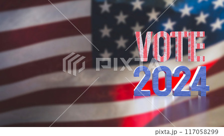 The text on America flag for election 2024 concept 3d rendering. 117058299