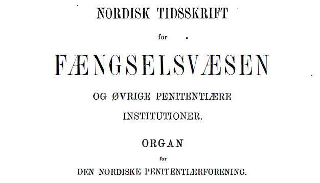 Nordisk Tidsskrift for Fængselsvæsen og øvrige penitentiære institutioner