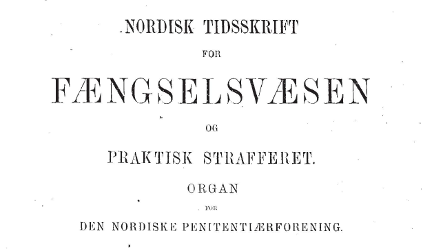 Nordisk Tidsskrift for Fængselsvæsen og praktisk Strafferet