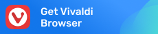 Get Vivaldi Browser