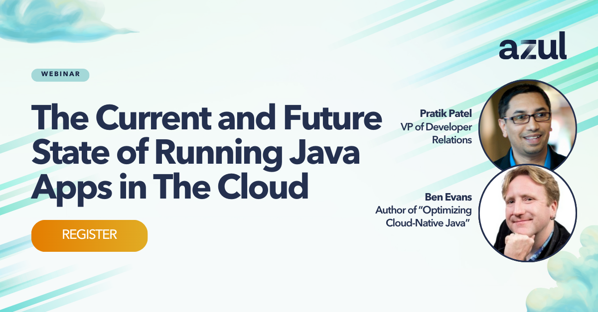 The Current and Future State of Running Java Apps in the Cloud