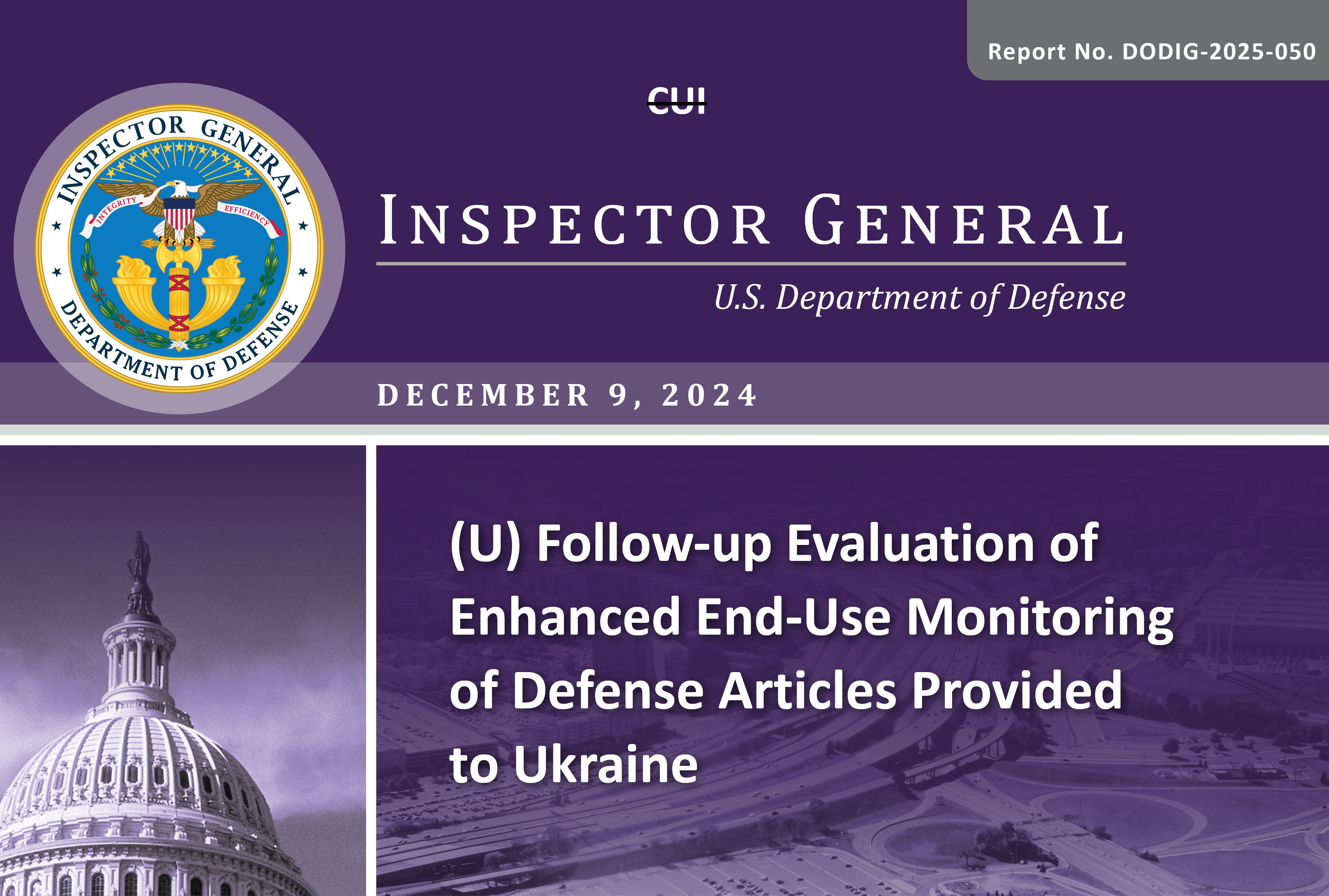 Follow-Up Evaluation of Enhanced End-Use Monitoring of Defense Articles Provided to Ukraine (Report No. DODIG-2025-050)