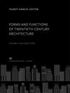 Forms and Functions of Twentieth-Century Architecture Volume III Building Types