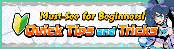 Must-See for Beginners! Quick Tips and Tricks