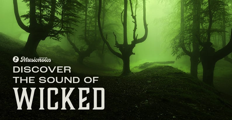 Discover the sound of Wicked