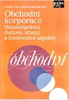 Obchodn korporace. Hmotnprvn, daov, etn a insolvenn aspekty