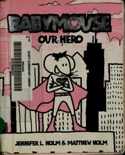 Cover of edition babymouseourhero00holm