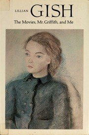 Cover of edition lilliangishmovie00gish