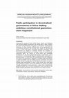 Research paper thumbnail of Public participation in decentralised governments in Africa: Making ambitious constitutional guarantees more responsive