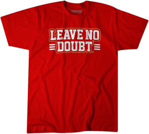 San Francisco: Leave No Doubt T-Shirt | San Francisco Pro Football