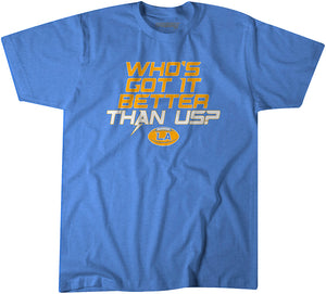 Los Angeles: Who's Got It Better Than Us? T-Shirt | Los Angeles Pro Football