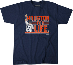 José Altuve: Houston for Life Shirt - MLBPA Licensed - BreakingT