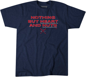 Nothing But Heart and Nuts Shirt - Atlanta Baseball - BreakingT