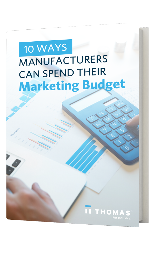 10 Ways Manufacturers Can Spend Their Marketing Budget