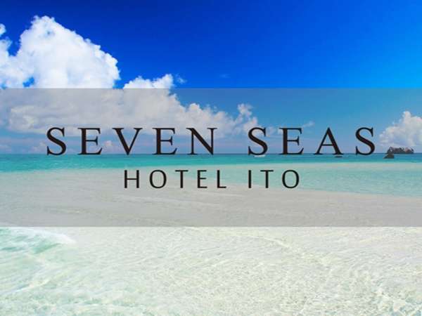 ySEVEN SEAS HOTEL ITO(ZuV[Yze)zSIV͔IV100|tIɓwkT