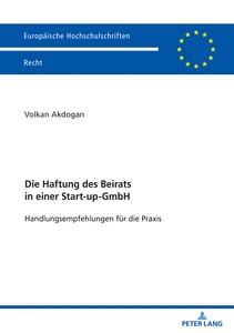 Title: Die Haftung des Beirats in einer Start-up-GmbH