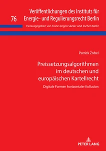 Title: Preissetzungsalgorithmen im deutschen und europäischen Kartellrecht