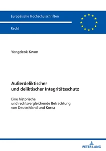 Title: Außerdeliktischer und deliktischer Integritätsschutz