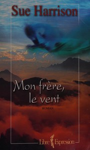 Cover of: Mon frère le vent