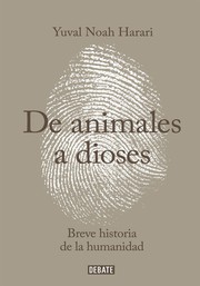 Cover of: Sapiens. De animales a dioses by Yuval Noah Harari