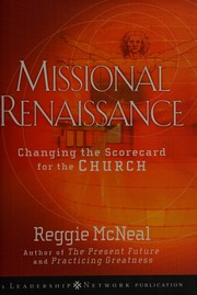 Cover of: Missional renaissance: changing the scorecard for the church