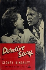 Cover of: Detective story: a play in three acts.