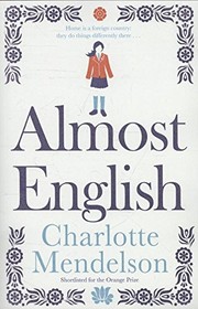 Cover of: Almost English [Paperback] [Sep 16, 2013] Charlotte Mendelson