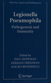 Cover of: Legionella pneumophila: pathogenesis and immunity