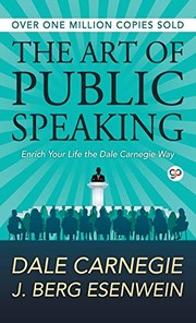 The Art of Public Speaking by Dale Carnegie