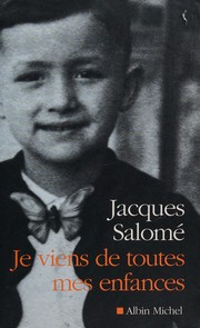 Cover of: Je viens de toutes mes enfances