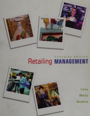 Cover of: Retailing management by Michael Levy, Michael Levy, Barton A. Weitz, Michael Levy