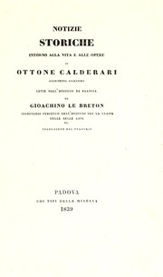 Cover of: Notizie storiche intorno alla vita e alle opere di Ottone Calderari