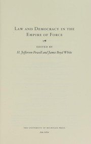 Cover of: Law and democracy in the empire of force