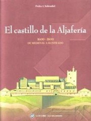 Cover of: El castillo de la Aljafería: 1600-1800, de medieval a ilustrado