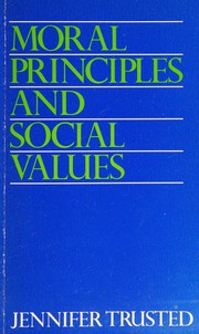 Cover of: Moral principles and social values