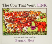 Cover of: The cow that went oink