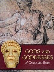 Gods and goddesses of Greece and Rome by Brian Kinsey