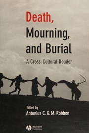 Cover of: Death, mourning, and burial: a cross-cultural reader