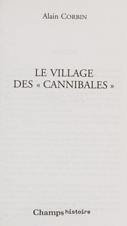 Le village des "cannibales" by Alain Corbin