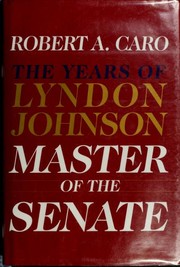 Master of the Senate by Robert A. Caro