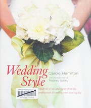 Cover of: Wedding style: hundreds of tips and secrets from the professionals for styling your own big day