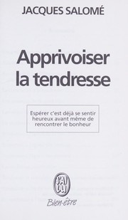 Cover of: Apprivoiser la tendresse