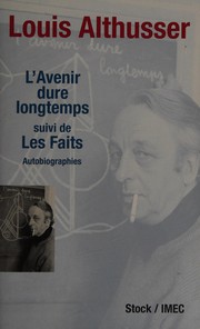 Cover of: L' avenir dure longtemps: suivi de, Les faits