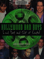 Cover of: Hollywood bad boys: loud, fast, and out of control