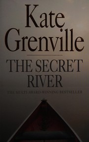 The secret river by Kate Grenville